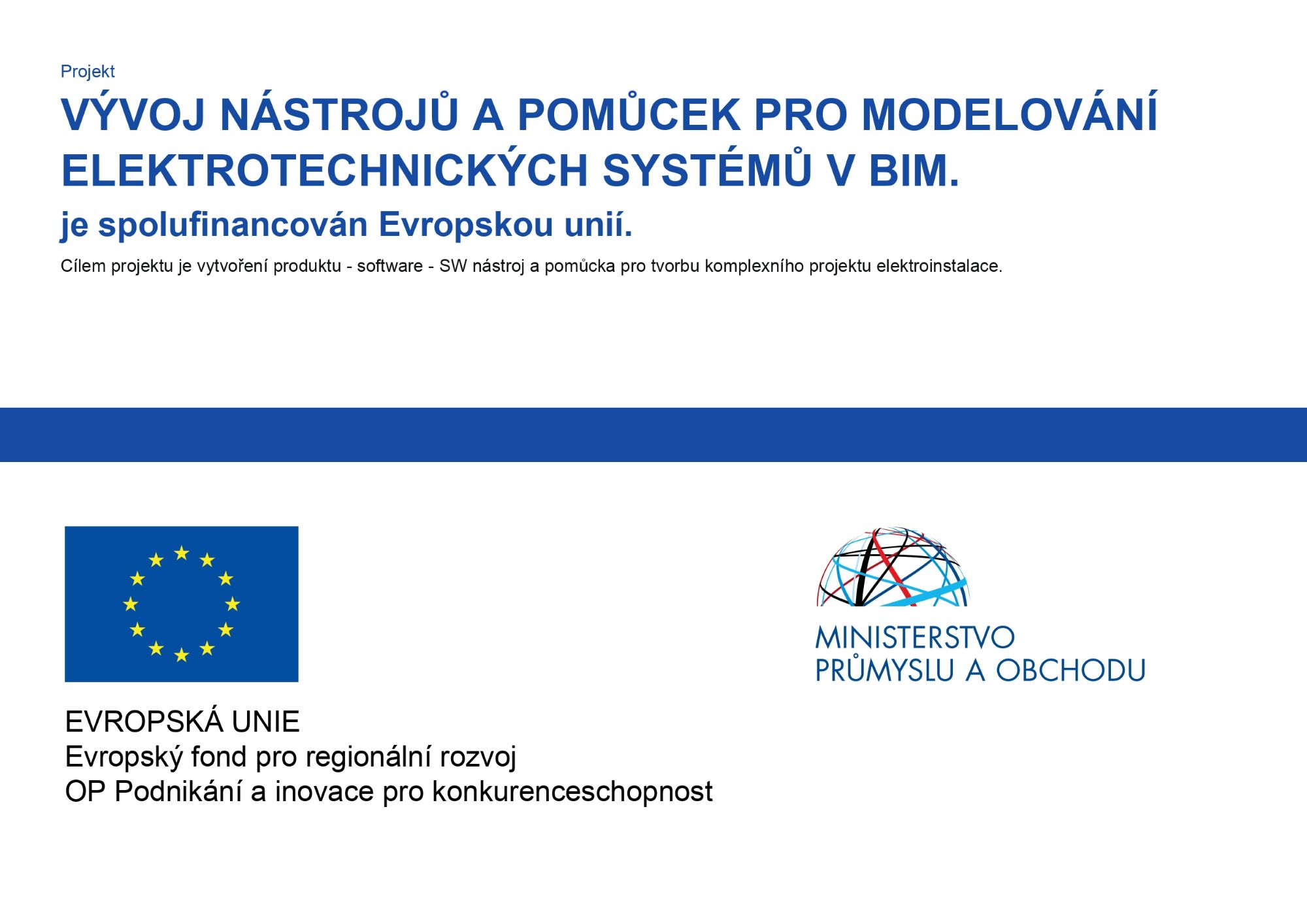 Díky dotaci z EU jsme vyvinuli SW pro 3D modelování elektroinstalací  